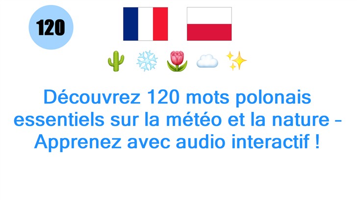 Découvrez 120 mots polonais essentiels sur la météo et la nature – Apprenez avec audio interactif !